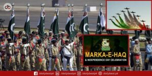 Marka-e-Haq: Independence Day Celebrations in Islamabad